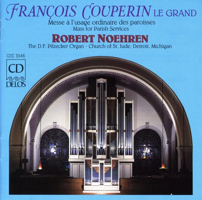 Robert Noehren - Couperin: Messe a l'usage Ordinaire Desparoisses (CD)
