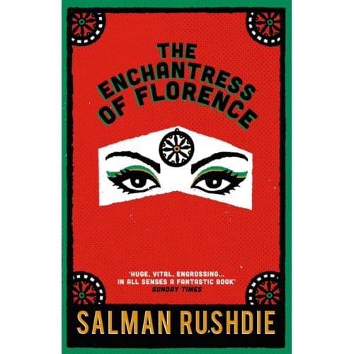 The Enchantress Of Florence - Salman Rushdie