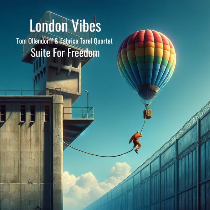 Tom Ollendorff & Fabrice Tarel - London Vibes: Suite For Freedom (CD)