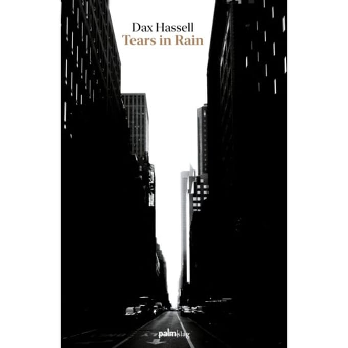 Tears In Rain - Dax Hassell