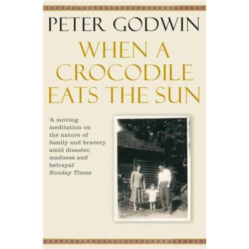 When A Crocodile Eats The Sun - Peter Godwin