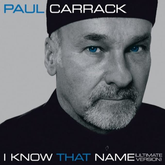 Paul Carrack - I Know That Name (CD) (Ultimate Version)