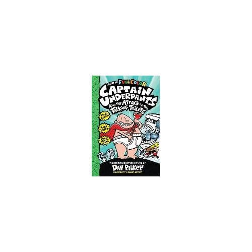 Captain Underpants And The Attack Of The Talking Toilets Colour Edition - Dav Pilkey