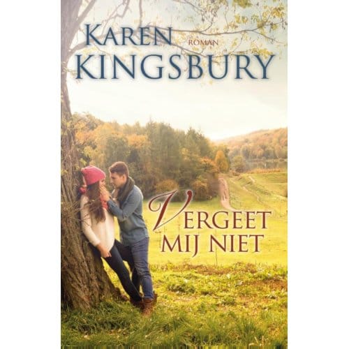 Vergeet Mij Niet - Karen Kingsbury