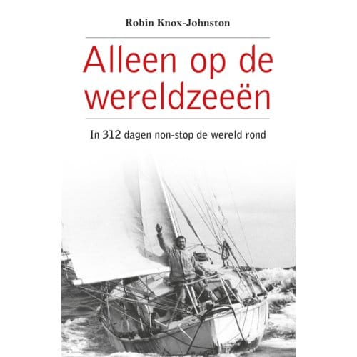 Alleen Op De Wereldzeeën - Robin Knox-Johnston