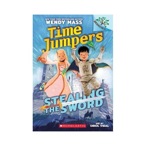 Stealing The Sword: A Branches Book (Time Jumpers #1) - Wendy Mass