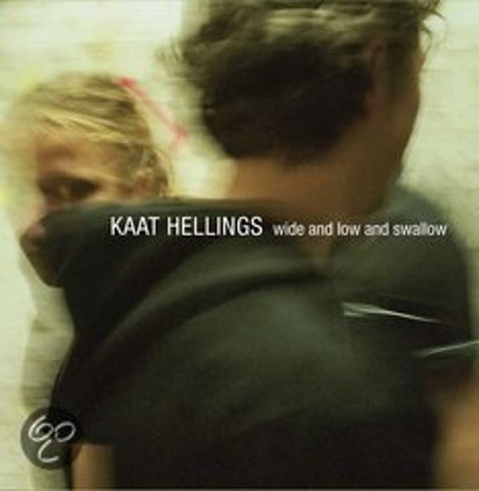 Kaat Hellings - Wide And Low And Swallow (CD)