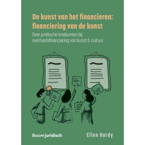 De Kunst Van Het Financieren: Financiering Van De Kunst - E.M.J. Hardy