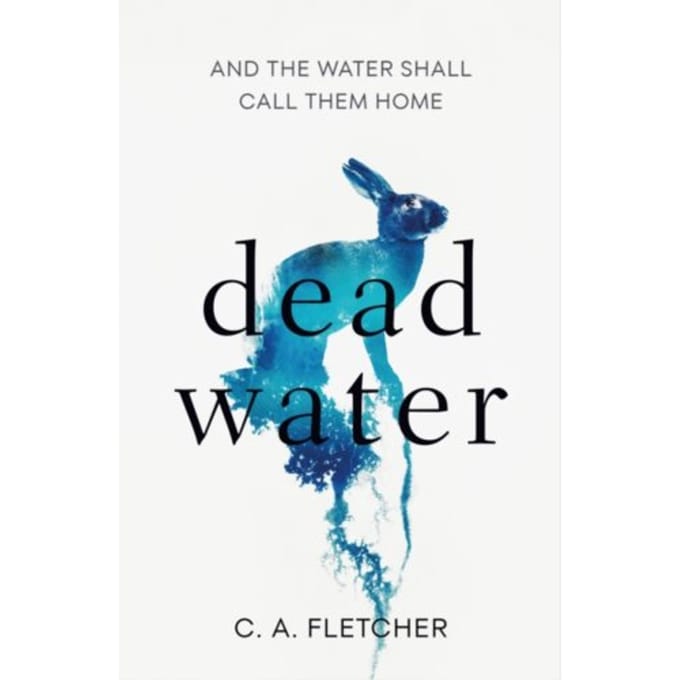 Dead Water - C. A. Fletcher