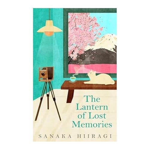 The Lantern Of Lost Memories - Sanaka Hiiragi