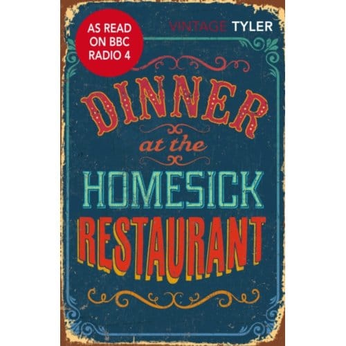 Dinner At The Homesick Restaurant - Anne Tyler