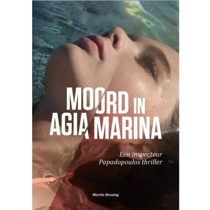Moord In Agia Marina - Inspecteur Papadopoulos - Martin Hessing