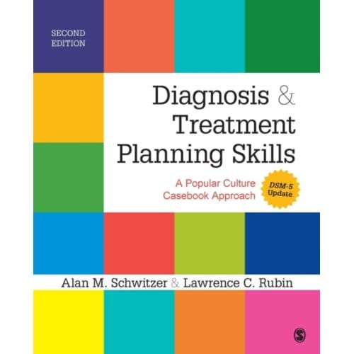 Diagnosis And Treatment Planning Skills: A Popular Culture Casebook Approach (Dsm-5 Update) - Schwitzer