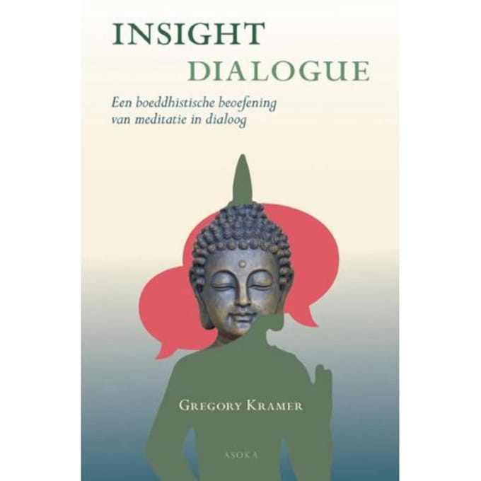 Insight Dialogue - Gregory Kramer