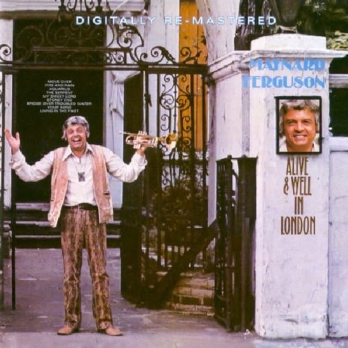 Ballad Style Of/Alive & Well In London - Maynard Ferguson
