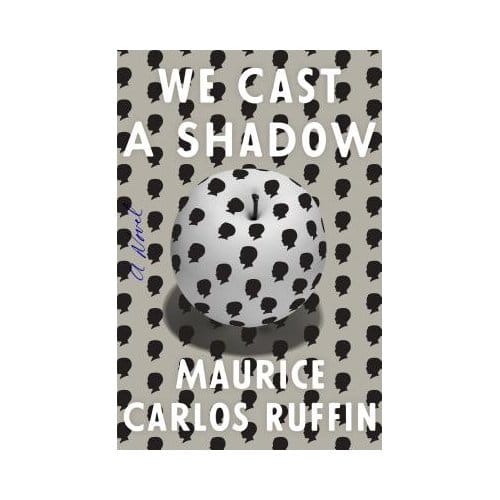 We Cast A Shadow - Maurice Carlos Ruffin