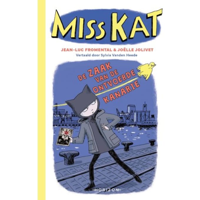 De Zaak Van De Ontvoerde Kanarie - Miss Kat - Jean-Luc Fromental