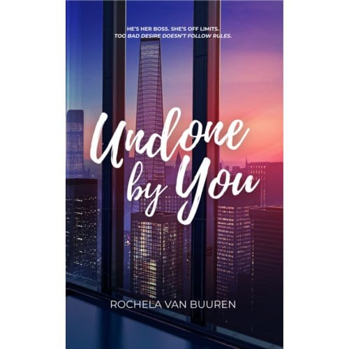 Undone By You - Between The Lines - Rochela van Buuren