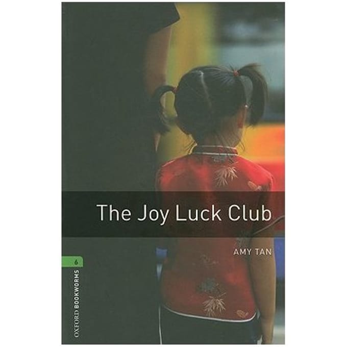 Oxford Bookworms Library: Level 6:: The Joy Luck Club - Amy Tan