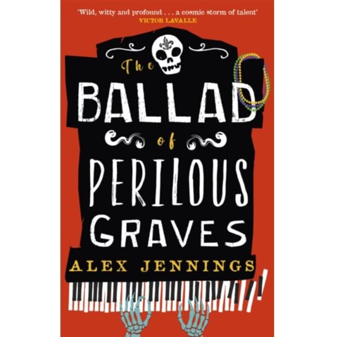 The Ballad Of Perilous Graves - Alex Jennings
