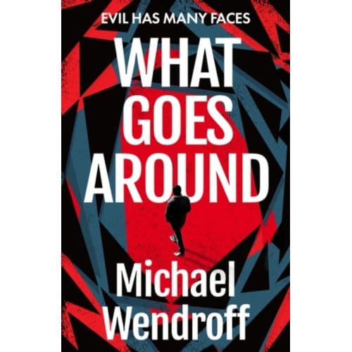 What Goes Around - Wendroff, Michael