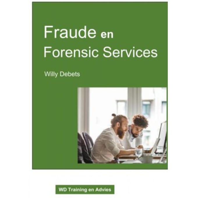 Fraude En Forensic Services - Willy Debets