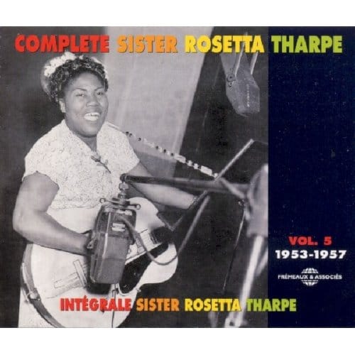 Sister Rosetta Tharpe - Complete Sister Rosetta Tharpe Vol. 5: 1953-1957 (2 CD)