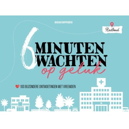 6 Minuten Wachten Op Geluk - Marjan Knippenberg