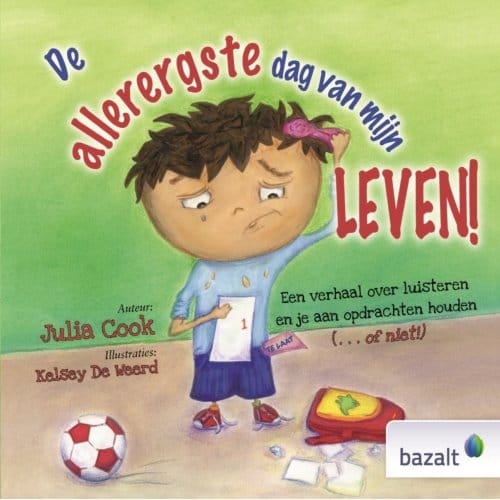 De Allerergste Dag Van Mijn Leven - Julia Cook