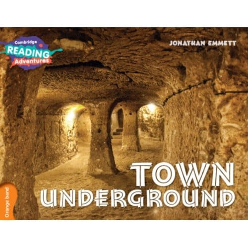 Cambridge Reading Adventures Town Underground Orange Band - Cambridge Reading Adventures - Jonathan Emmett