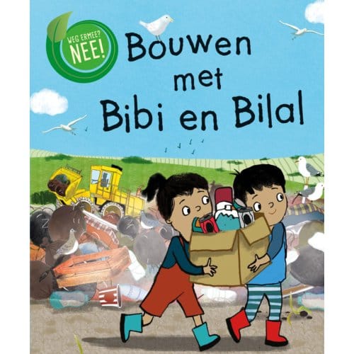 Bouwen Met Bibi En Bilal - Weg Ermee? Nee! - Deborah Chancellor