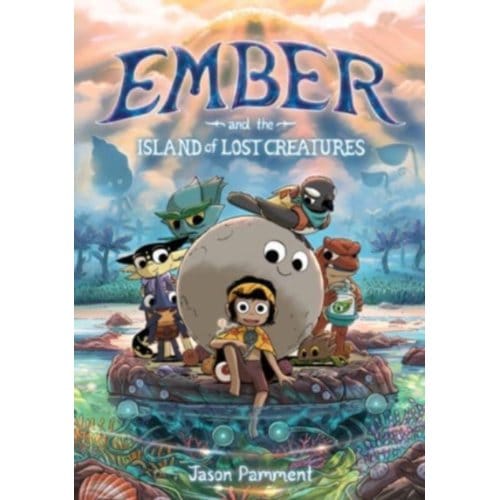 Ember And The Island Of Lost Creatures - Jason Pamment