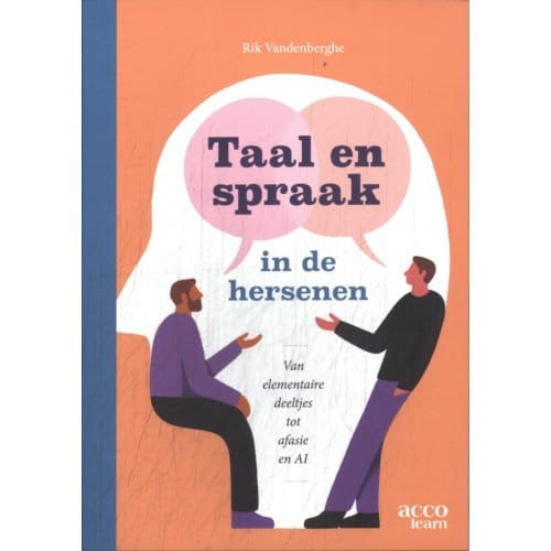 Taal En Spraak In De Hersenen - Rik Vandenberghe