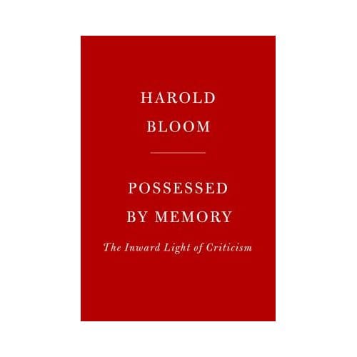 Possessed By Memory - Harold Bloom