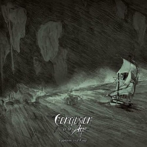 Captains & Kings - Conclusion Of An Age