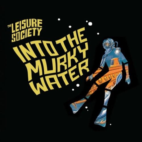 The Leisure Society - Into The Murky Water (CD)