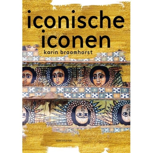 Iconische Iconen - Karin Braamhorst