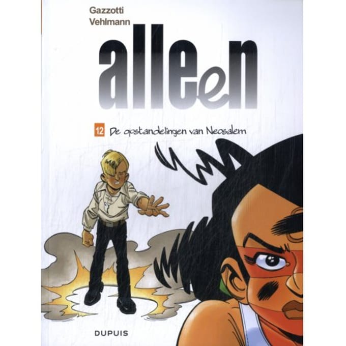 De Opstandelingen Van Neosalem - Alleen - Fabien Vehlmann