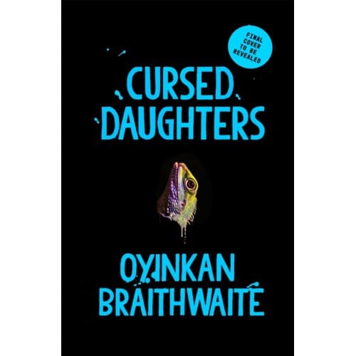 Cursed Daughters - Oyinkan Braithwaite