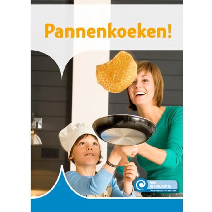 Pannenkoeken! - Mini Informatie - Marian van Gog