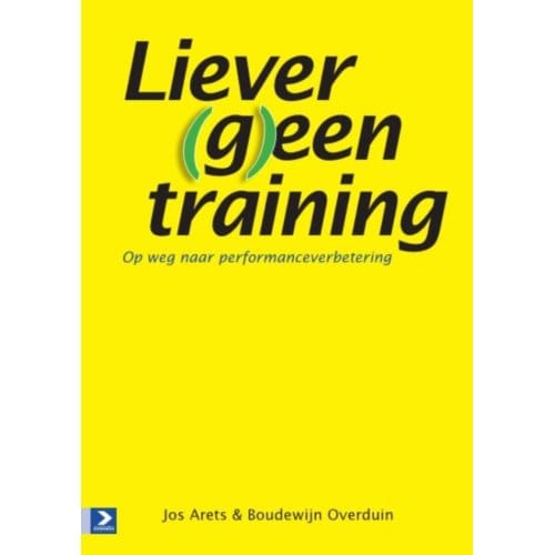 Liever (G)Een Training - Jos Arets