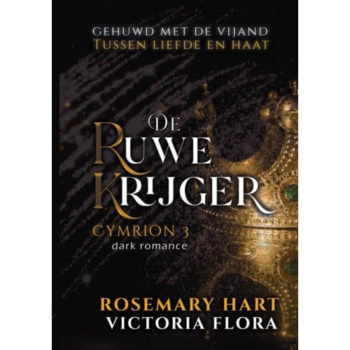 De Ruwe Krijger - Rosemary Hart