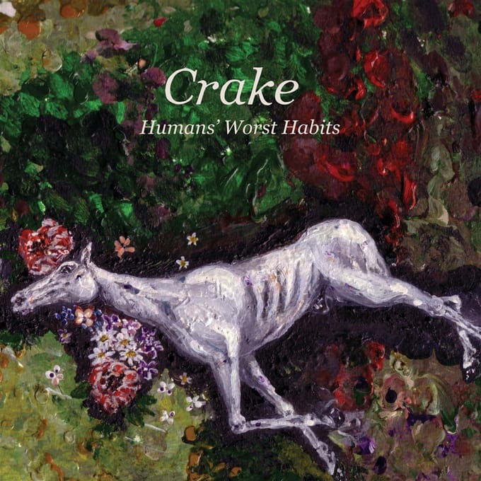 Crake - Humans' Worst Habits (LP) (Limited Edition)