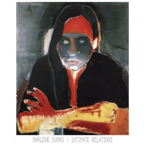 Marlene Dumas: Intimate Relations - Marlene Dumas