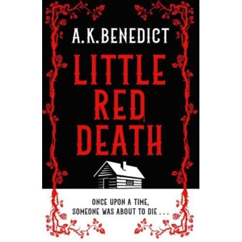 Little Red Death - A. K. Benedict