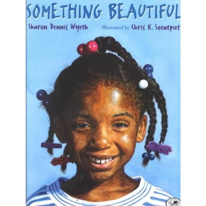 Something Beautiful - Sharon Dennis Wyeth