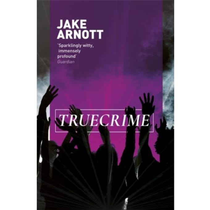 Truecrime - Jake Arnott