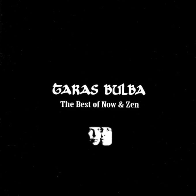 Taras Bulba - The Best Of Now & Zen (CD)
