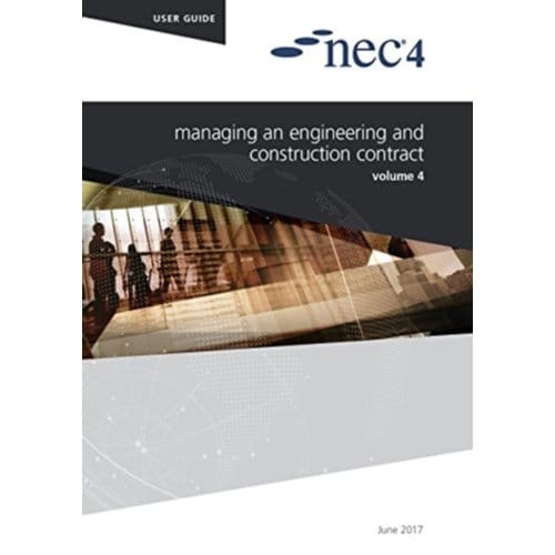 Nec4: Managing An Engineering And Construction Contract - NEC NEC