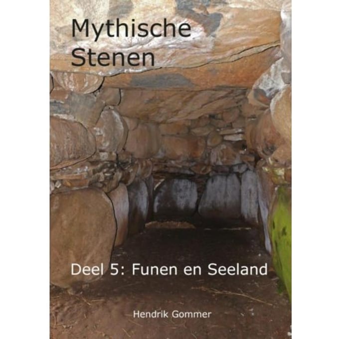 Funen En Seeland - Mythische Stenen - Hendrik Gommer